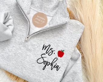 Teacher Name Quarter Zip, Zip up, Teacher Graduation Gift, Embroidered Teacher Sweatshirt, Teaching Sweatshirt, Apple Gift Teacher Name,