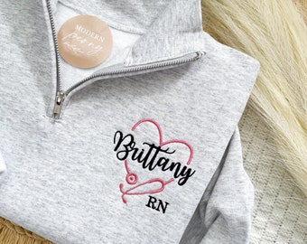 Personalized RN Quarter Zip, Nurse Graduation Gift, Embroidered Nurse Sweatshirt, RN Sweatshirt, Custom nurse gift, Nurse Shirt, RN gift