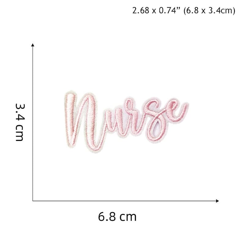 May include: Pink embroidered iron-on patch with the word "Nurse" in a cursive font. The patch is 6.8 cm by 3.4 cm.