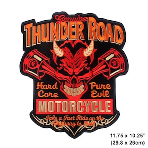 May include: Embroidered motorcycle patch with a red devil skull, crossed pistons, and the text "Genuine Thunder Road Hard Core Pure Evil Motorcycle Take a Fast Ride on the Highway to Hell". The patch measures 11.75 inches by 10.25 inches.