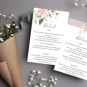 May include: Two pink and white floral wedding detail cards with the text "Details" and "Gifts". The text reads, "The most important gift to us is having you share our special day, but if you wish to contribute in some way, please help us on our honeymoon. A little extra spending money would be perfect. RSVP and Children. We gladly welcome children to our wedding day. If you could please RSVP by the date on RSVP card. Pictures. You are welcome to take photos but please keep this event private by not sharing any photos on social media until we post our first picture as Mr & Mrs. Thank you!"