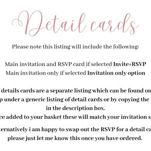 May include: Text on a white background that reads "Detail cards" in a pink cursive font. The text below explains that this listing includes a main invitation and RSVP card if selected, or just the main invitation if selected. It also explains that detail cards are a separate listing and that the buyer can swap out the RSVP for a detail card.