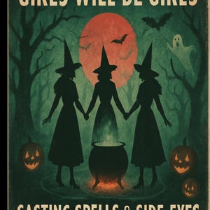 Girls Will Be Girls Casting Spells &Side-eyes, Girls will be girls Png, funny witch Png, Halloween women Shirt Png, Sarcastic, Digital file