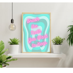 Retro tooth art for dental office PDF instant digital download “ Brush the teeth you want to keep”
