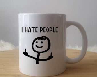 Je déteste les gens, tasse drôle et grossière - excellent cadeau / remplisseur de bas