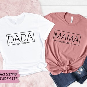 Mama EST Dada EST 2022 Shirt, Mothers Day Gift, Promoted To Mama, Mama T-Shirt, Mothers Day Shirt, Fathers Day Gift, Pregnancy Announcemet