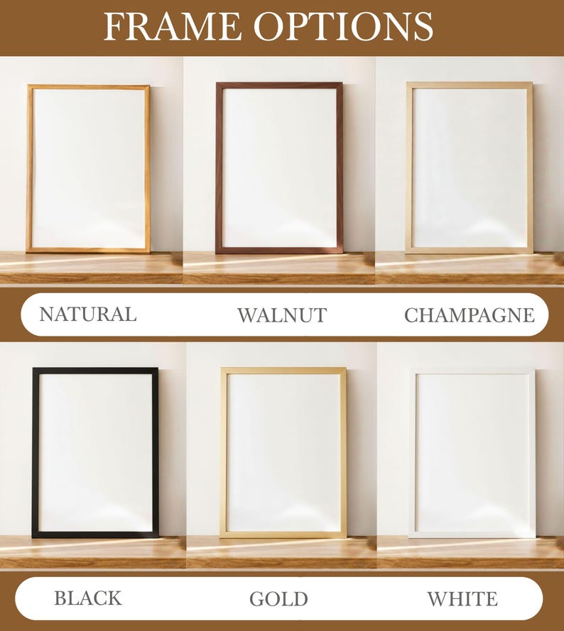May include: Image showcasing six framed art prints with different frame options. The frames are in natural, walnut, champagne, black, gold, and white. The text "FRAME OPTIONS" is at the top, and the frame colors are labeled below each frame.