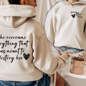 Women Empowerment Shirt, Female Tshirt, She Overcame Everything That Was Meant To Destroy Her T Shirt, She Is Me T-Shirt, I Am She Tee