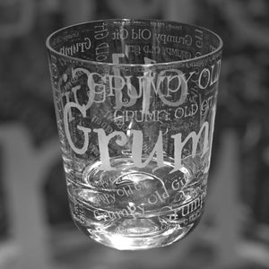 May include: A clear glass tumbler with the word "Grumpy Old Git" etched on the side. The word "Grumpy" is repeated multiple times in different sizes and orientations.