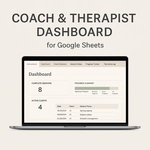 Könnte beinhalten: Ein Laptop zeigt ein "COACH & THERAPIST DASHBOARD" für Google Sheets. Der Bildschirm zeigt ein Dashboard mit Sitzungs- und Klientendaten, einschließlich "COMPLETE SESSIONS: 8" und "ACTIVE CLIENTS: 4".