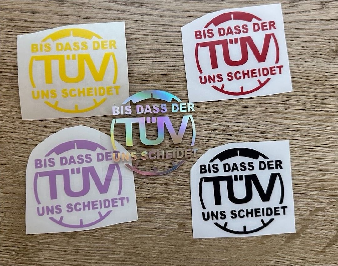 Bis das der Tüv uns scheidet Aufkleber / Sticker Auto Luxus MX LKW