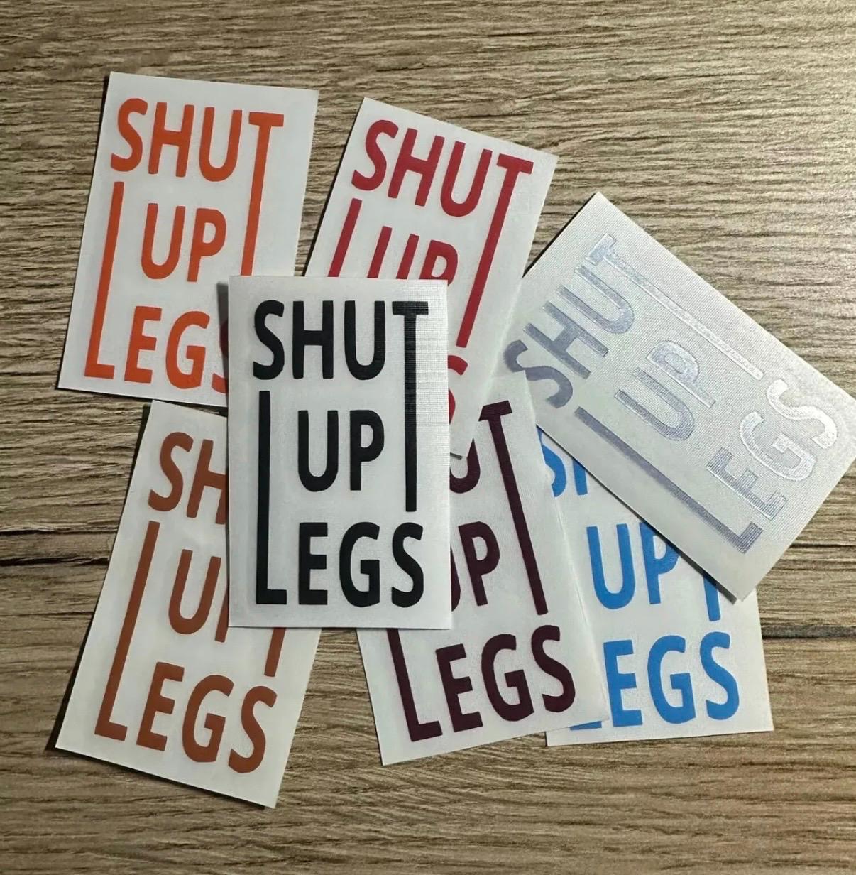 2 x Sticker - Shut up Legs - Size S Car / Motorcycle / MTB / Boat