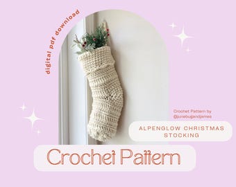 Alpenglow Crochet Christmas Stocking Pattern (Digital PDF)