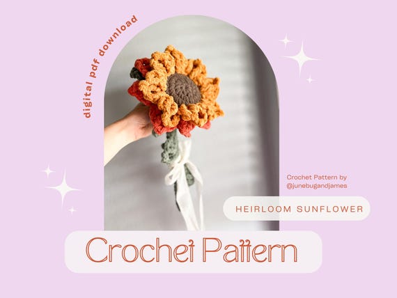 Heirloom Sunflower Crochet Pattern, No-Sew Floral Design, Digital Download, Flower Pattern