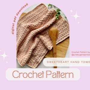 Sweetheart Hand Towel Crochet Pattern: Easy Dish Cloth (PDF Digital Download)