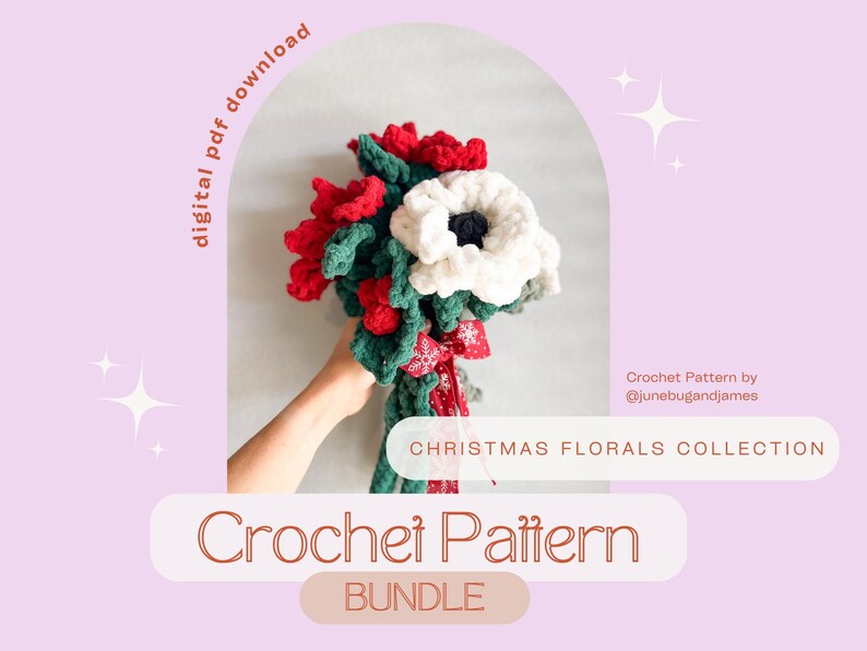 May include: A crochet pattern bundle featuring a Christmas floral bouquet with red, white, and green flowers. The pattern is available as a digital PDF download. The text "Christmas Florals Collection" and "Crochet Pattern Bundle" is visible in the image.