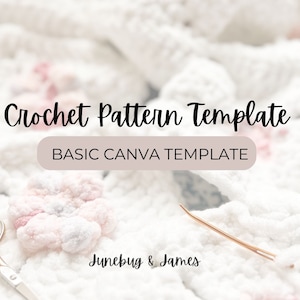 Op de afbeelding: Een haakpatroon sjabloon voor Canva met de tekst "Crochet Pattern Template" en "BASIC CANVA TEMPLATE" in zwarte tekst op een witte achtergrond. De afbeelding bevat ook een witte gehaakte bloem, een gouden schaar en een haaknaald.