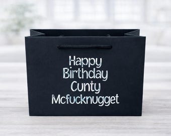 Rude Sarcastic Birthday Gift Bag - Offensive Gag Present