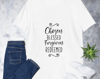 Short-Sleeve Unisex T-Shirt | Chosen Blessed Forgiven Redeemed | Faith T shirt