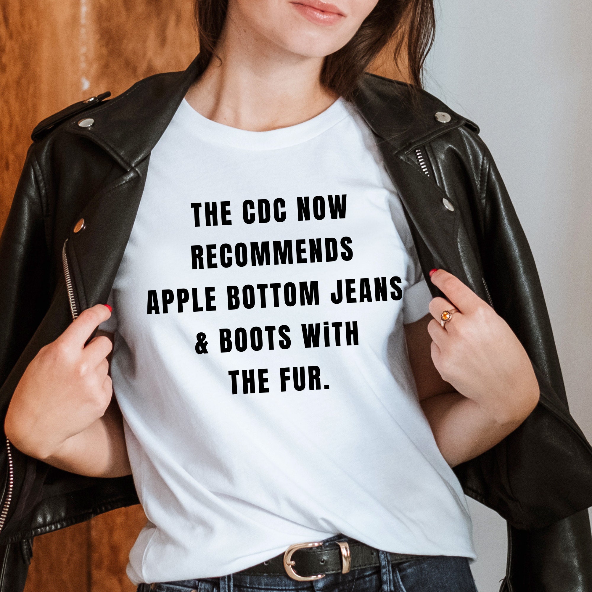 The CDC Now Recommends Apple Bottom Jeans And The Boots With The Fur ...