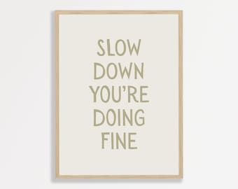 Slow Down You're Doing Fine Print Wall Art - Retro Sage Green