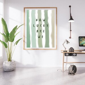 How Lucky Are We Print, Green Stripe, Trendy Aesthetic Home Decor, Cute Positive Quote Gift, Girly Wall Art Dorm Preppy Inspiring Decor