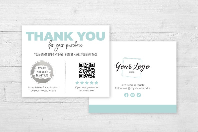 May include: Two-sided thank you card with a light blue and white design. The card includes the text "THANK YOU for your purchase" and a QR code. It also features a scratch-off area for a discount code.