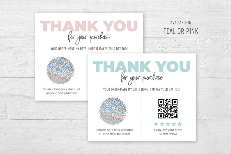 May include: Two white cards with text that reads "THANK YOU for your purchase". One card has pink text, the other has teal text. Both cards have a scratch-off circle and the text "Scratch here for a discount on your next purchase".
