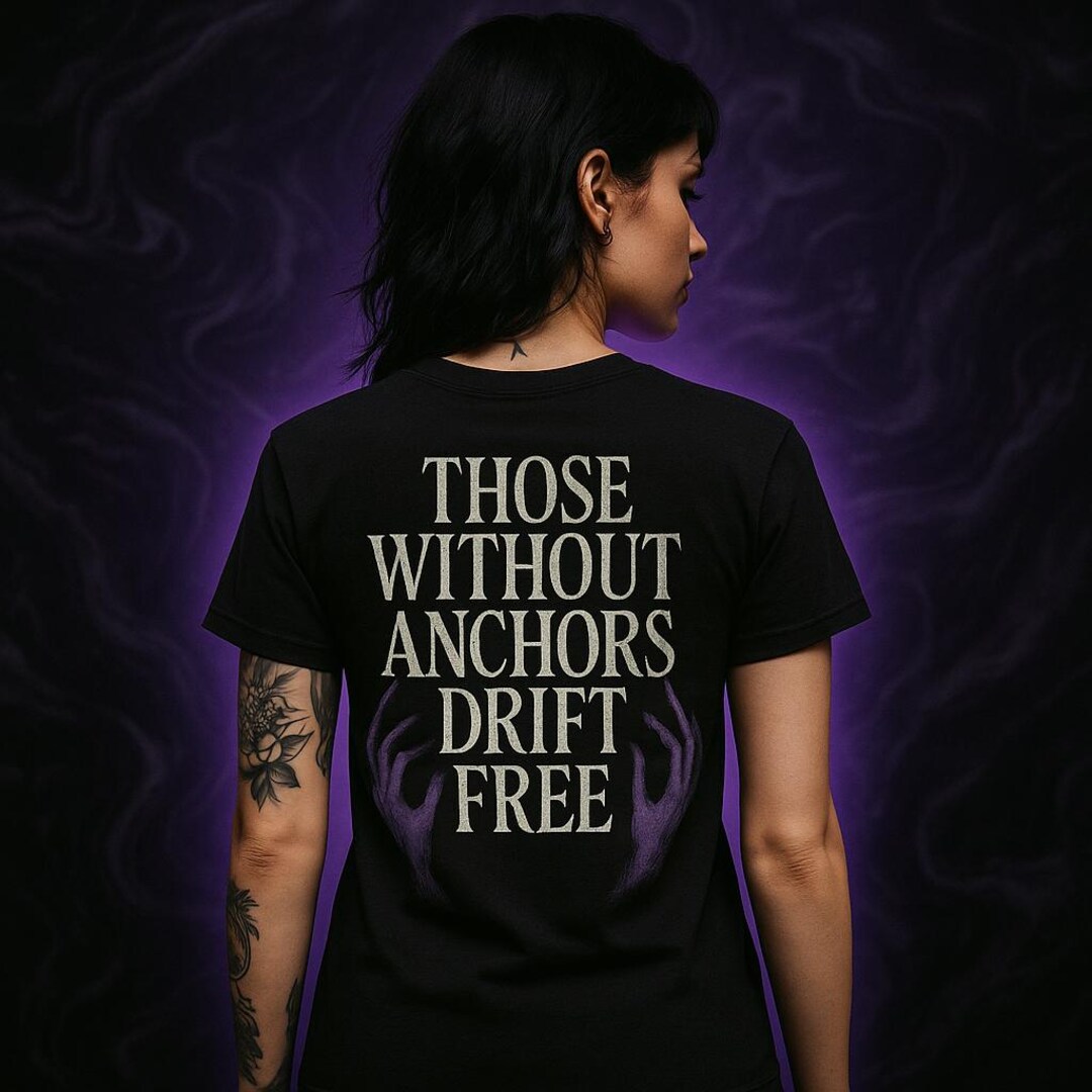 Those Without Anchors Drift Free Shirt - Gothic Hand Graphic Tee - Dark ...
