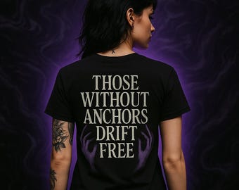 Those Without Anchors Drift Free Shirt - Gothic Hand Graphic Tee - Dark Occult Streetwear - Sad Alt Grunge Clothing - Witchcore Aesthetic