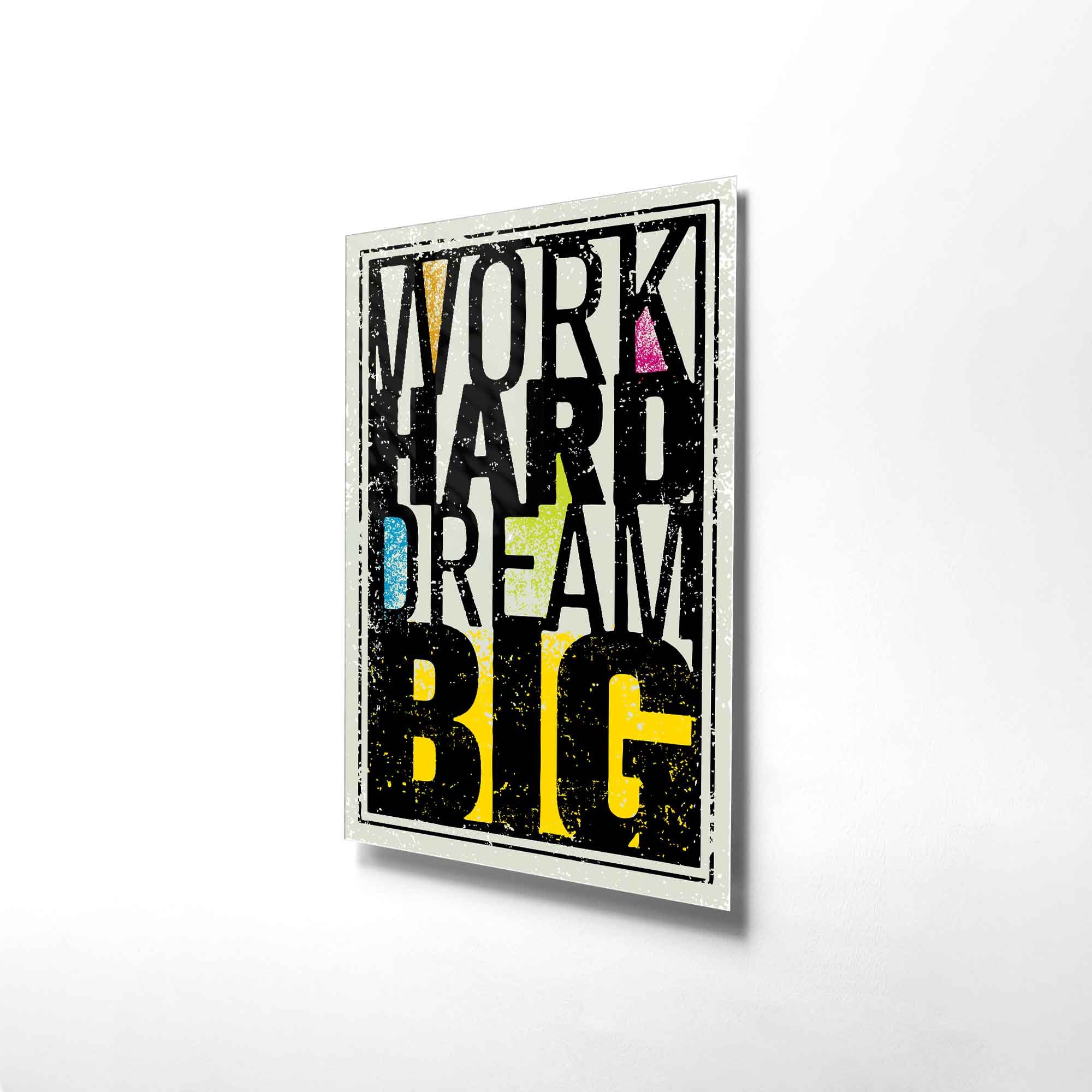 Tempered Glass Wall Art, Work Hard Dream Big Motivational Wall Art ...