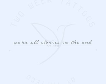 We're All Stories In The End Semi-Permanent Tattoo (Set of 2)