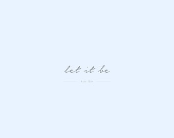 Let It Be Semi-Permanent 2-Week Tattoo (Set of 2)