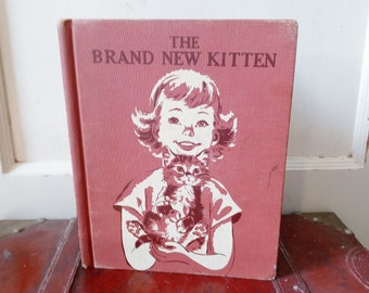 Vintage The Brand New Kitten Midcentury Kitsch Children&#39;s Book 1956 Hardback Sally Scott