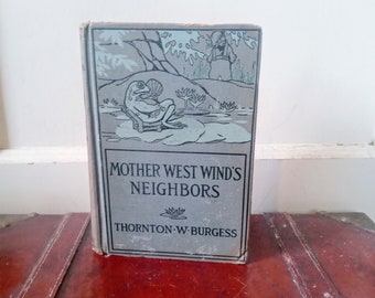 Vintage 1941 Mother West Wind's Neighbours Libro per bambini con copertina rigida di Thornton W Burgess Grosset & Dunlap