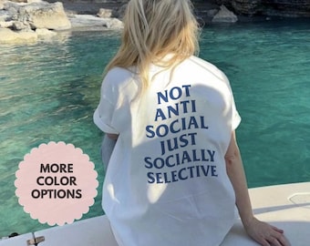 Not Anti Social Just Socially Selective Tshirt -  Funny Meme Shirt, Minimal Social Club Tee