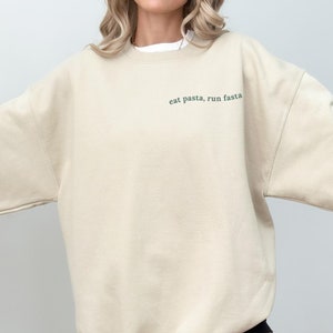Eat Pasta Run Fasta Sweatshirt – Funny Foodie Crewneck, Carbs and Cardio Sweater, Runner Gift, Pasta Lover Pullover, Viral Tiktok Sweater