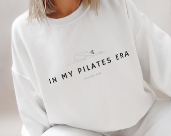 In My Pilates Era Sweatshirt - Pilates Lover Gift