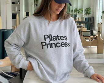 Pilates Princess Pullover | Studio Sweatshirt | Pilates Class Outfit | Active Lifestyle