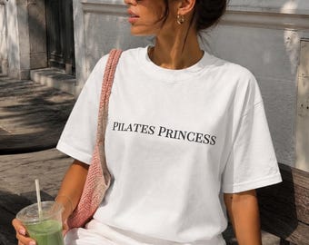 Pilates Princess Tee | Wellness Shirt | Clean Girl Outfit | Coffee Run Top