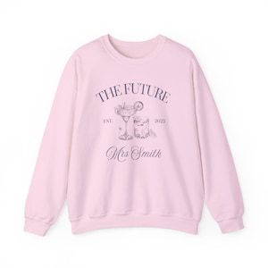 Future Mrs - Custom Bridal Sweatshirt : Newlywed Gift, Bride to Be Sweater, Bachelorette Party Top image 4