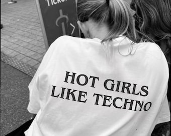 Camiseta Hot Girls Like Techno: Camiseta para Festival de EDM | Top para Festa Rave | Camiseta Estampada Divertida de Música | Roupa para Balada