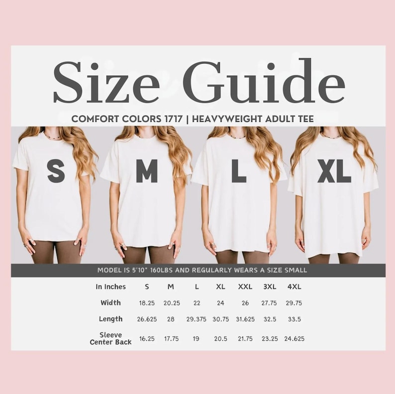 Puede incluir: Una gu&iacute;a de tallas para camisetas de adulto gruesas Comfort Colors 1717. La imagen muestra cuatro modelos con camisetas blancas en tallas S, M, L y XL. La gu&iacute;a incluye medidas en cm para el ancho, el largo y el largo de la manga.