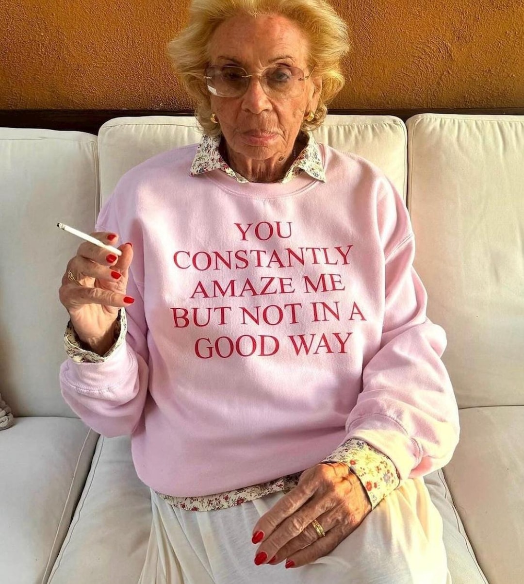 You Constantly Amaze Me but Not in A Good Way Sweatshirt - Funny ...