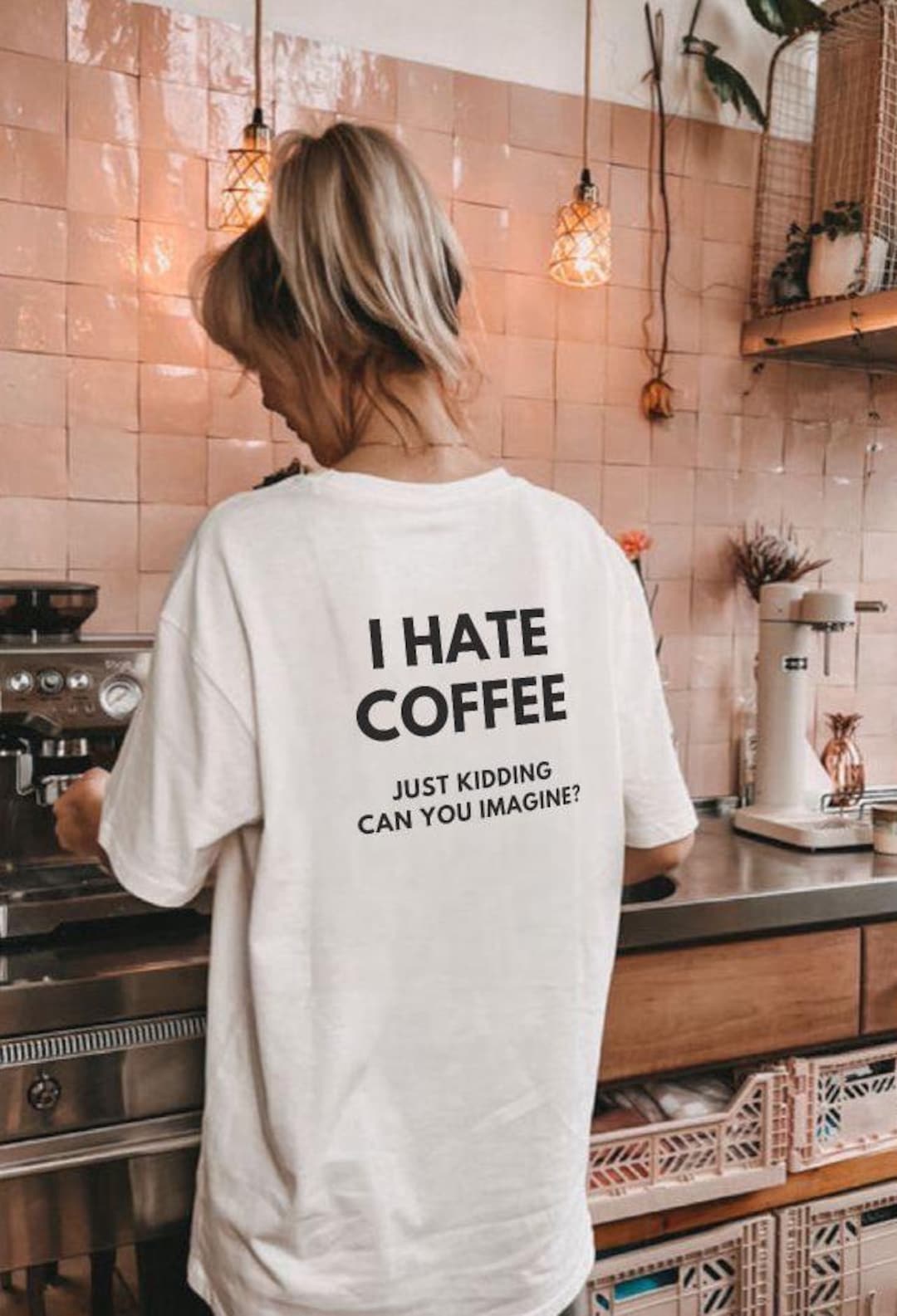I Hate Coffee Just Kidding Shirt, Funny Caffeine Tee, Coffee Lover
