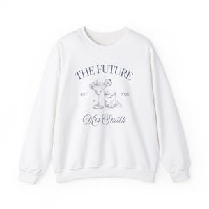 Future Mrs - Custom Bridal Sweatshirt : Newlywed Gift, Bride to Be Sweater, Bachelorette Party Top image 3