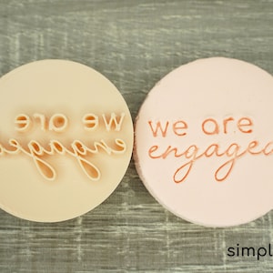 We are engaged cookie cutter | Fondant cutter stamp | Wedding theme