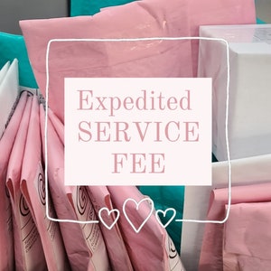 May include: Pink envelopes with the text "Expedited SERVICE FEE" in a white box with hearts at the bottom.