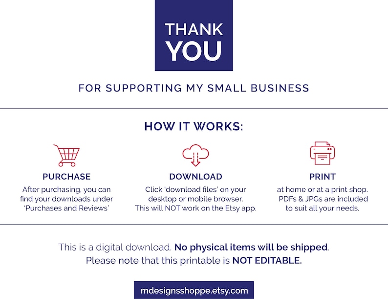 May include: A digital download graphic with the text "THANK YOU" in a navy blue box. Below, it reads "FOR SUPPORTING MY SMALL BUSINESS." Instructions for purchase, download, and print are included. The bottom states, "This is a digital download. No physical items will be shipped."