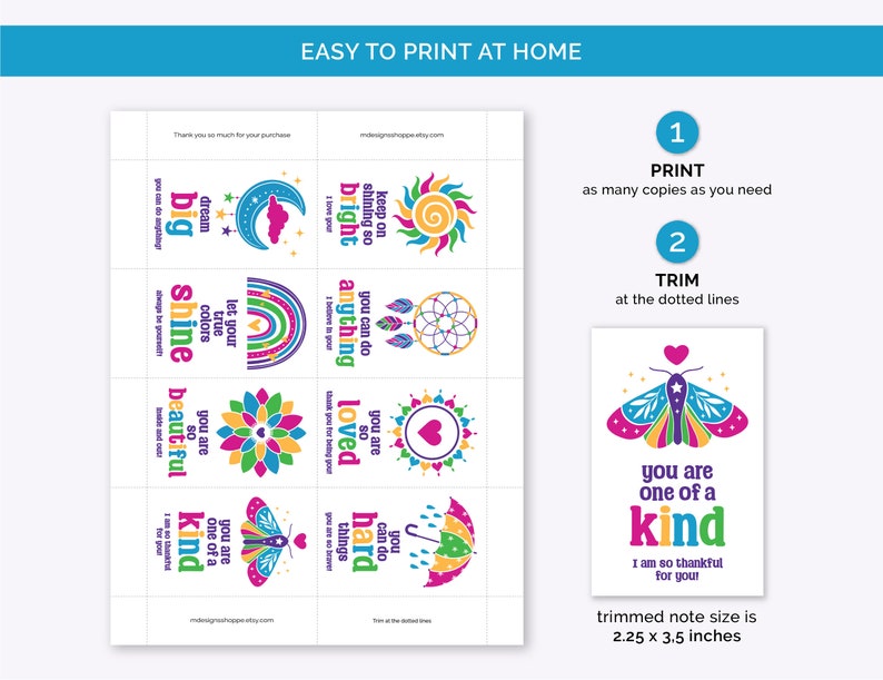 May include: Printable set of 12 colorful affirmation cards featuring positive messages like "You are loved", "You are one of a kind", and "Keep on shining so bright". The cards are designed to be printed at home and trimmed along the dotted lines. The finished size of each card is 2.25 x 3.5 inches.